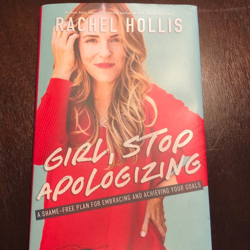 Girl, Stop Apologizing - Rachel Hollis